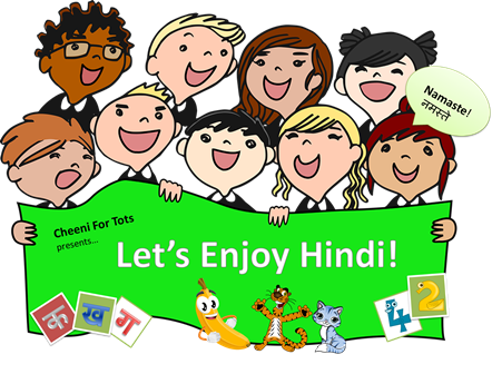 Let's Enjoy Hindi! – A New Fun-live Hindi Learning Program for Kids! –  Cheeni for tots